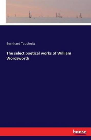 Picture of The select poetical works of William Wordsworth