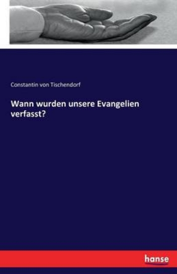 Picture of Wann wurden unsere Evangelien verfasst?