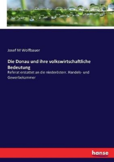 Picture of Die Donau und ihre volkswirtschaftliche Bedeutung