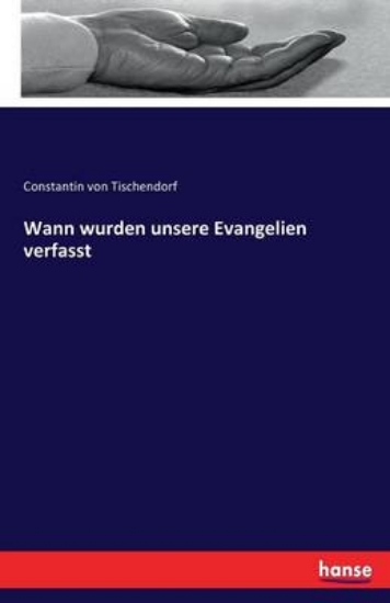 Picture of Wann wurden unsere Evangelien verfasst