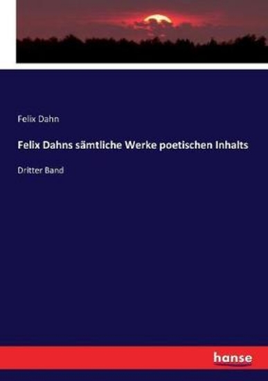 Picture of Felix Dahns samtliche Werke poetischen Inhalts