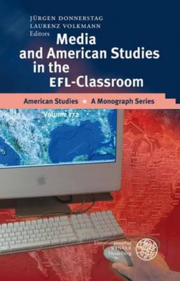 Picture of Media and American Studies in the Efl-Classroom