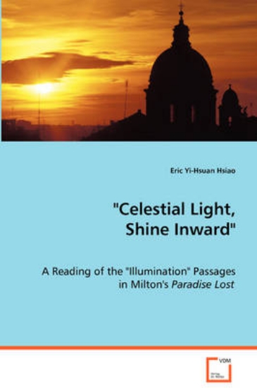 Picture of Celestial Light, Shine Inward