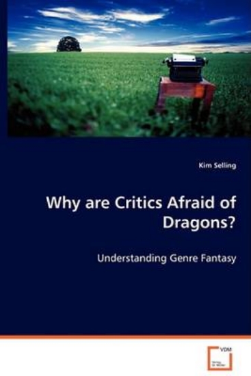 Picture of Why Are Critics Afraid of Dragons?