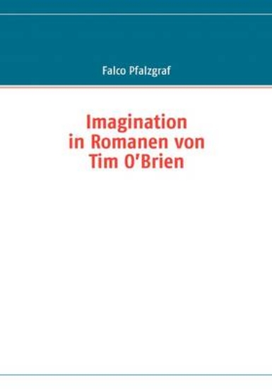 Picture of Imagination in Romanen von Tim O'Brien