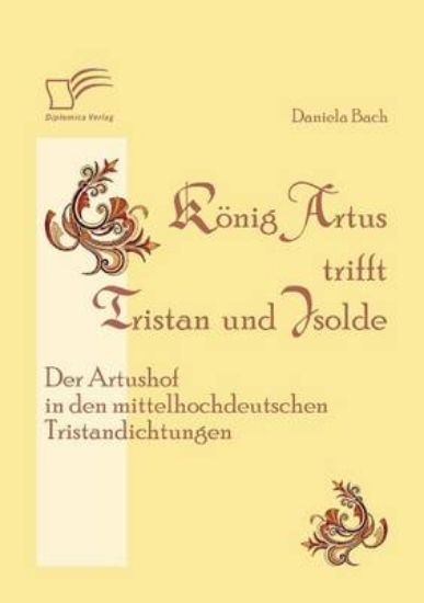 Picture of K nig Artus Trifft Tristan Und Isolde