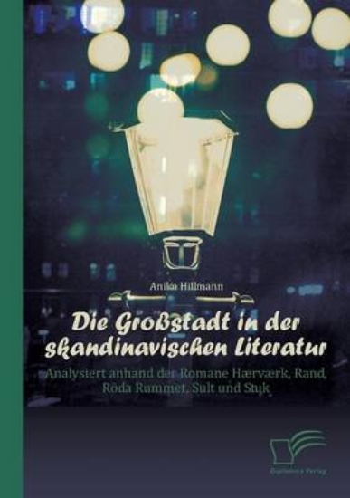 Picture of Die Grossstadt in Der Skandinavischen Literatur