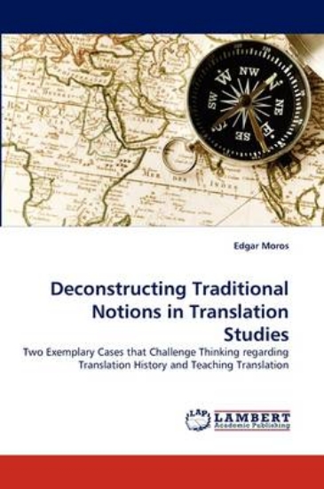 Picture of Deconstructing Traditional Notions in Translation