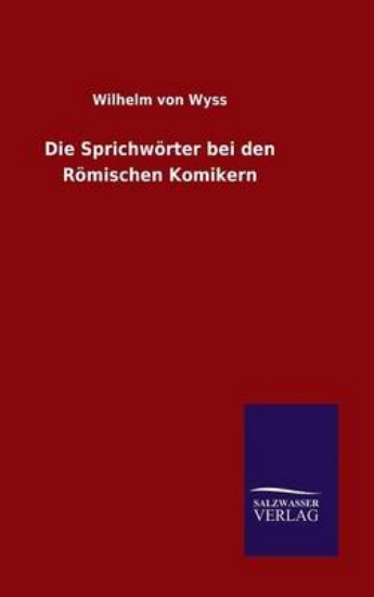 Picture of Die Sprichworter Bei Den Romischen Komikern