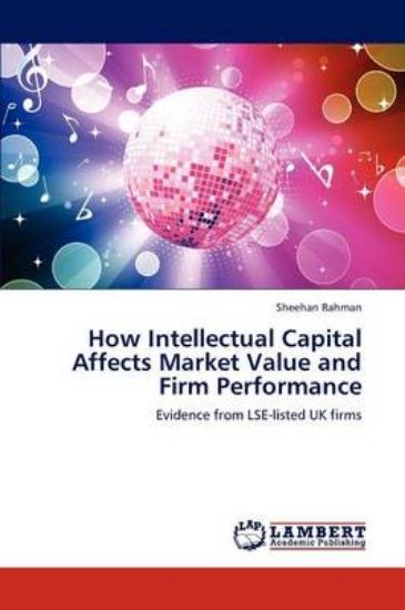 Picture of How Intellectual Capital Affects Market Value and