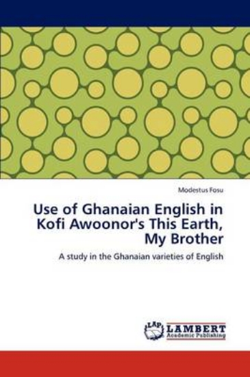 Picture of Use of Ghanaian English in Kofi Awoonor's This Ear