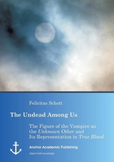 Picture of The Undead Among Us - The Figure of the Vampire as