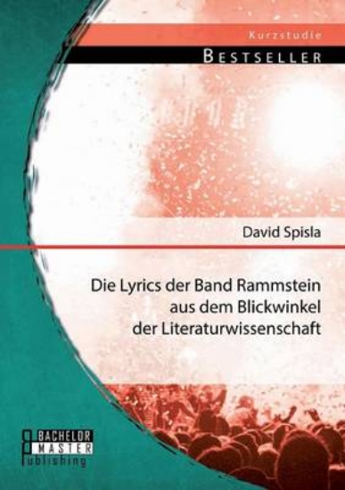 Picture of Die Lyrics Der Band Rammstein Aus Dem Blickwinkel