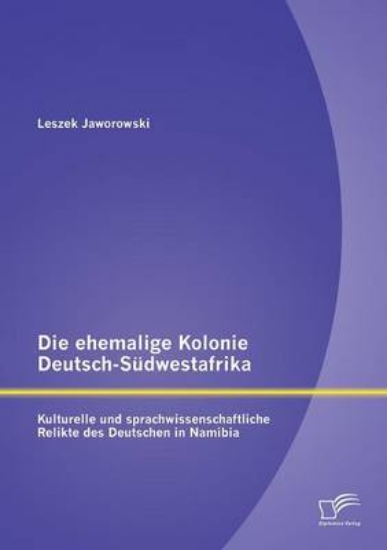 Picture of Die Ehemalige Kolonie Deutsch-S dwestafrika