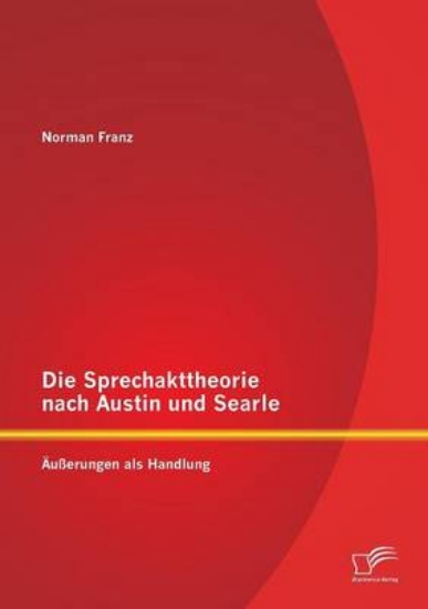 Picture of Die Sprechakttheorie Nach Austin Und Searle