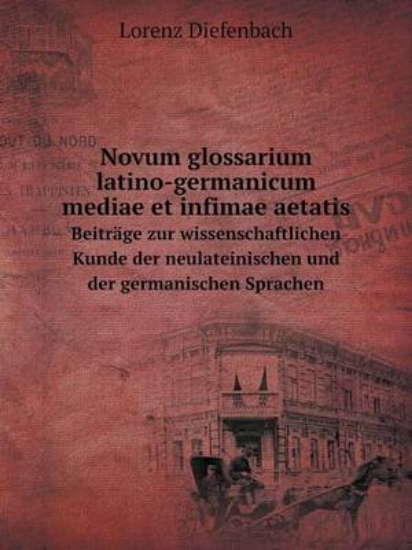 Picture of Novum Glossarium Latino-Germanicum Mediae Et Infim