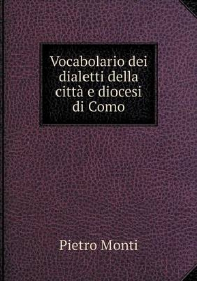 Picture of Vocabolario Dei Dialetti Della Citta E Diocesi Di