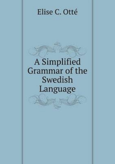 Picture of A Simplified Grammar of the Swedish Language