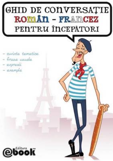 Picture of Ghid de conversatie roman-francez pentru incepator