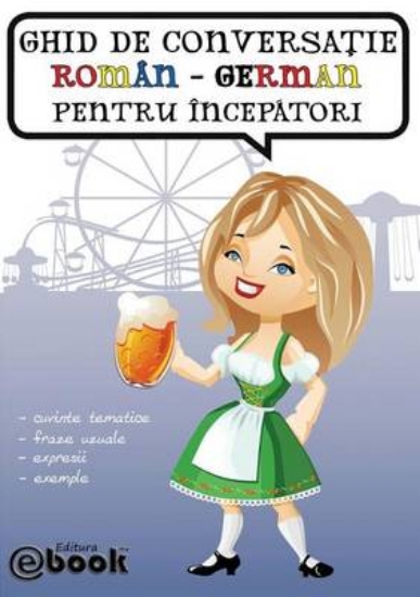 Picture of Ghid de conversatie roman-german pentru incepatori