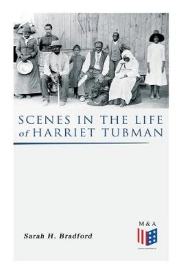 Picture of Scenes in the Life of Harriet Tubman