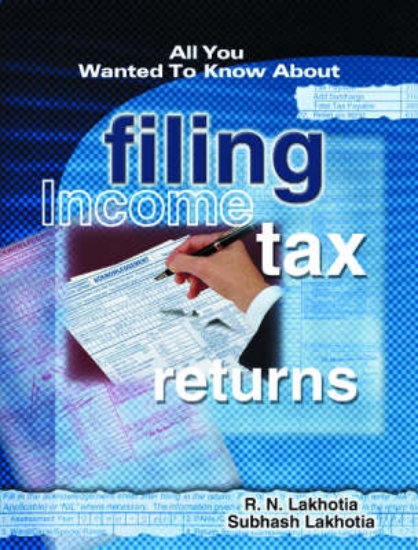 Picture of All You Wanted to Know About Filing Tax Returns