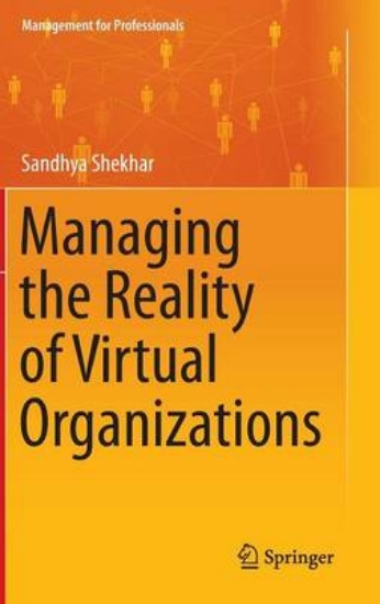 Picture of Managing the Reality of Virtual Organizations