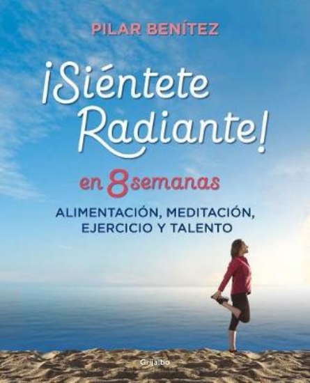 Picture of Sientete Radiante En 8 Semanas: Alimentacion, Medi