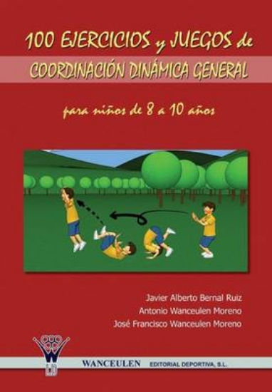 Picture of 100 Ejercicios y Juegos de Coordinacion Dinamica G