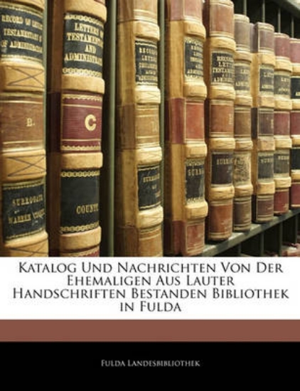 Picture of Katalog Und Nachrichten Von Der Ehemaligen Aus Lau