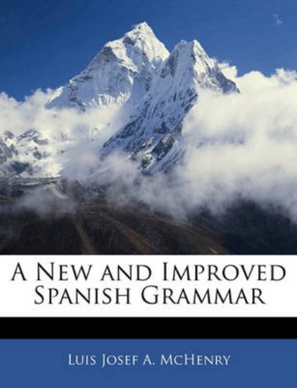 Picture of A New and Improved Spanish Grammar