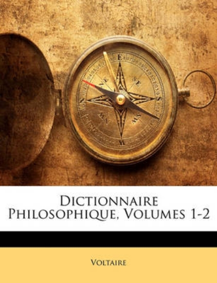 Picture of Dictionnaire Philosophique, Volumes 1-2