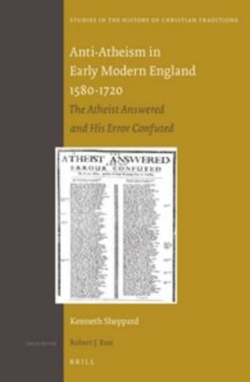 Picture of Anti-Atheism in Early Modern England 1580-1720