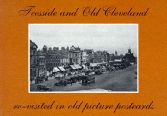 Picture of Teeside and Old Cleveland Re-Visited in Old Pictur