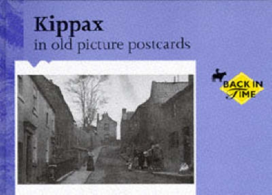 Picture of Kippax in Old Picture Postcards: v. 1