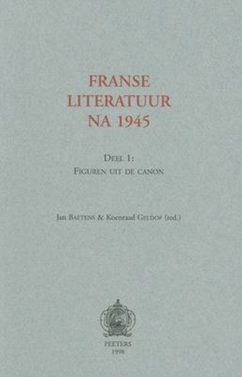 Picture of Franse Literatuur Na 1945. Deel 1: Figuren Uit De