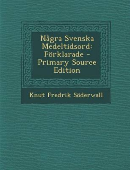 Picture of Nagra Svenska Medeltidsord