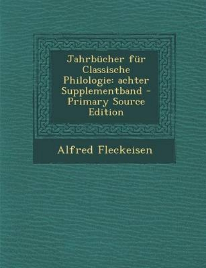 Picture of Jahrbucher Fur Classische Philologie, Achter Suppl