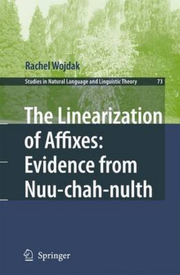 Picture of The Linearization of Affixes: Evidence from Nuu-ch