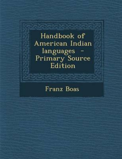 Picture of Handbook of American Indian Languages - Primary So