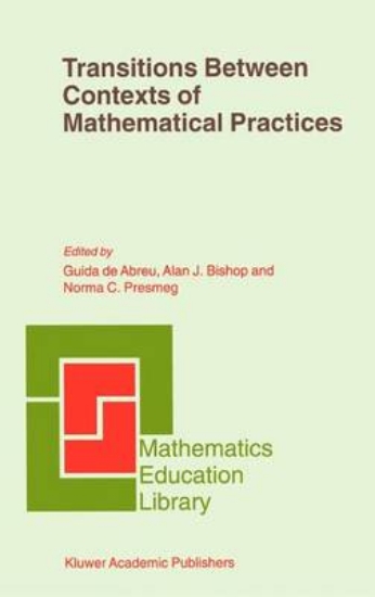 Picture of Transitions Between Contexts of Mathematical Pract