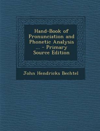 Picture of Hand-Book of Pronunciation and Phonetic Analysis .