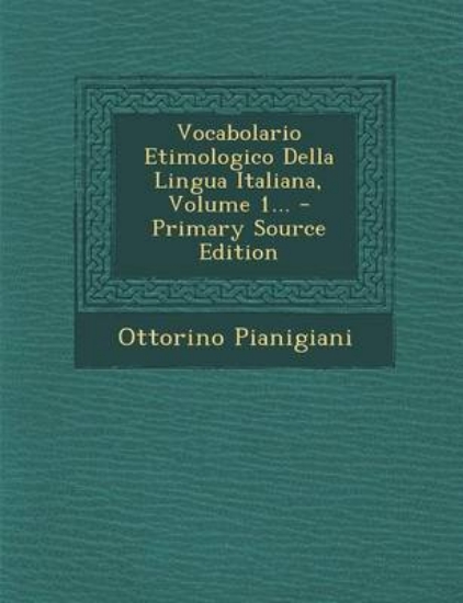 Picture of Vocabolario Etimologico Della Lingua Italiana, Vol