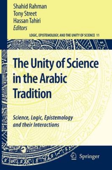 Picture of The Unity of Science in the Arabic Tradition