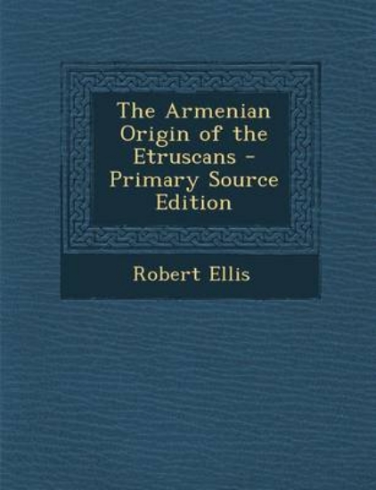 Picture of The Armenian Origin of the Etruscans