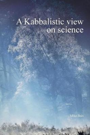 Picture of A Kabbalistic view on science