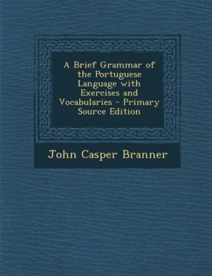 Picture of A Brief Grammar of the Portuguese Language with Ex