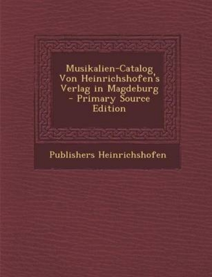 Picture of Musikalien-Catalog Von Heinrichshofen's Verlag in