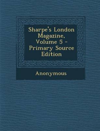 Picture of Sharpe's London Magazine, Volume 5