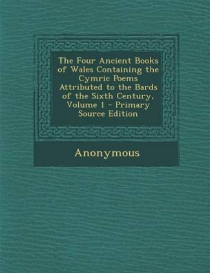 Picture of The Four Ancient Books of Wales Containing the Cym